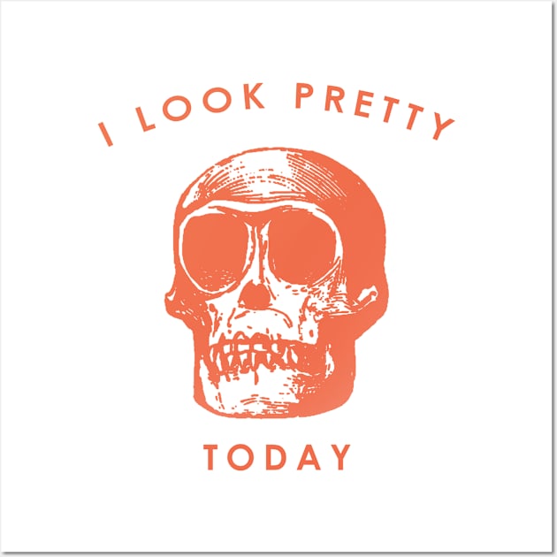 I LOOK PRETTY TODAY Wall Art by RicoAlencar